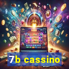 7b cassino